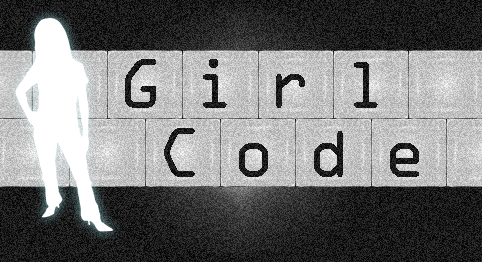 Girl Code…